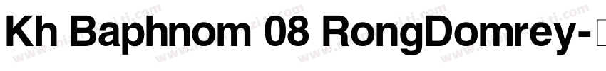 Kh Baphnom 08 RongDomrey字体转换